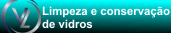 .::VL Limpeza e Conservação de Vidros::.